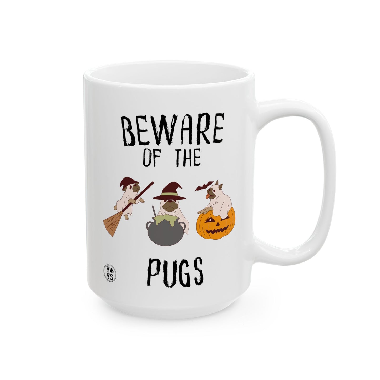 Beware of The Pugs Halloween Coffee Mug, Gift for Dog Lovers, Pet Lovers, Pug Lovers, Spooky Dog Coffee Cup