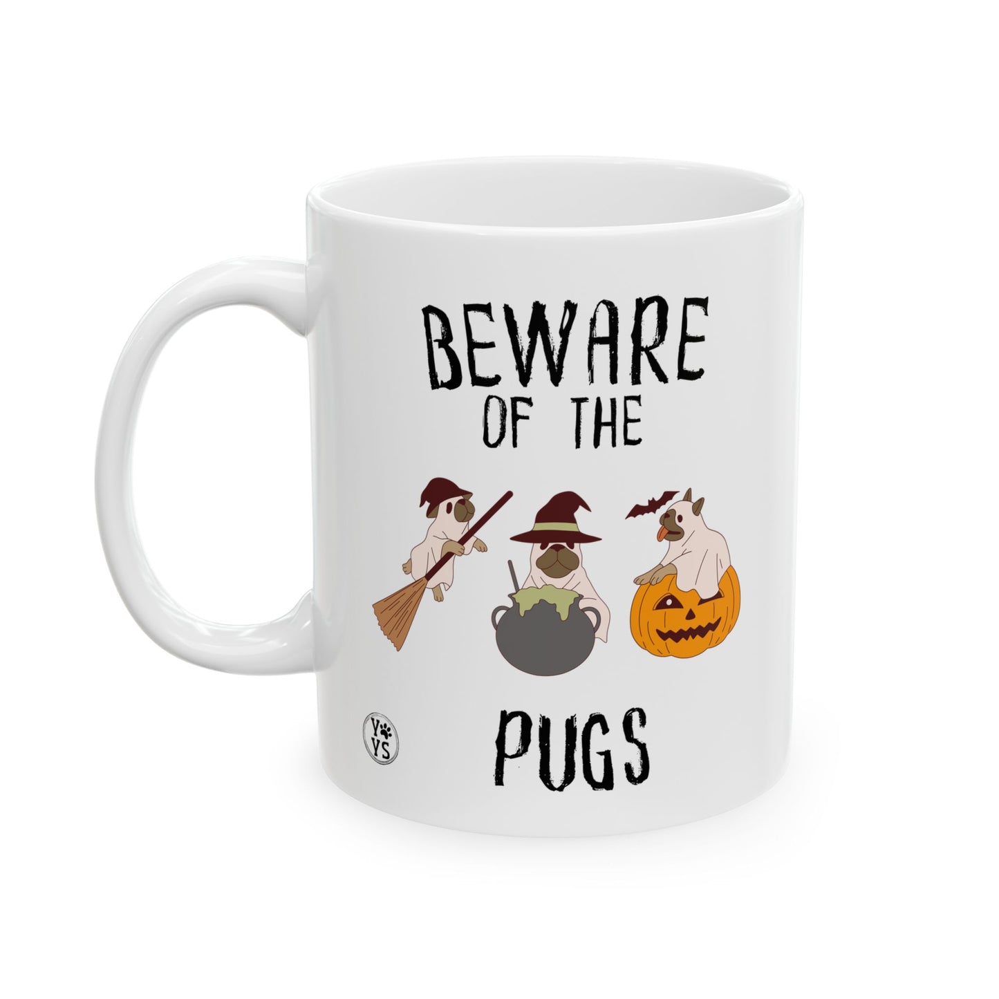 Beware of The Pugs Halloween Coffee Mug, Gift for Dog Lovers, Pet Lovers, Pug Lovers, Spooky Dog Coffee Cup