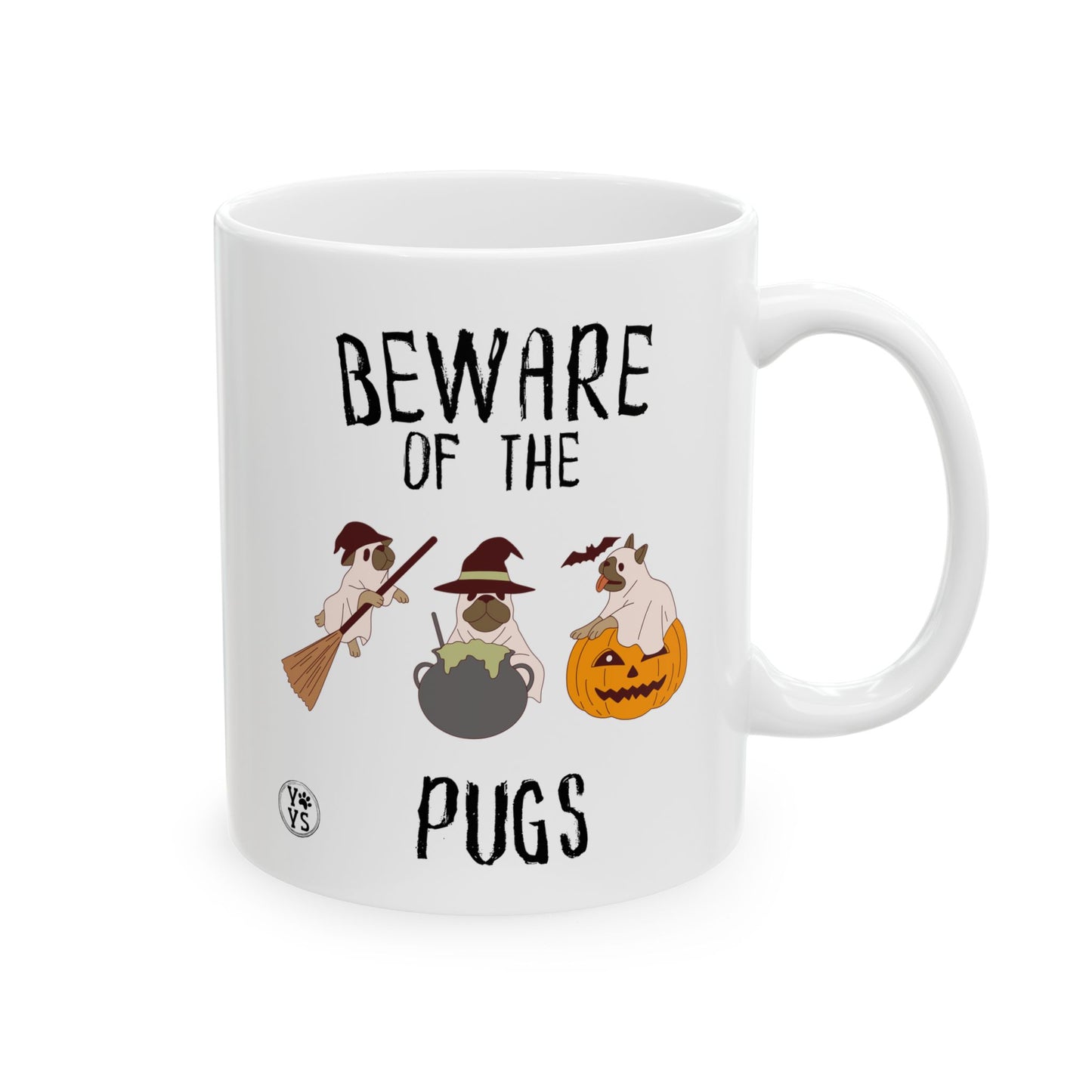 Beware of The Pugs Halloween Coffee Mug, Gift for Dog Lovers, Pet Lovers, Pug Lovers, Spooky Dog Coffee Cup