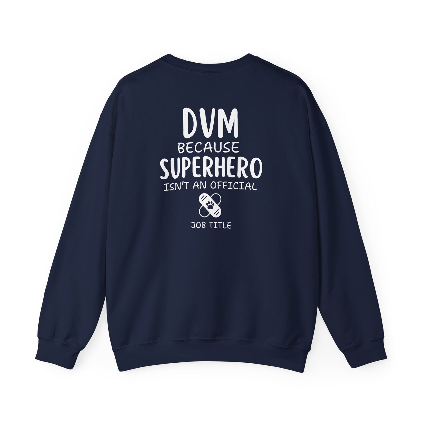 Personalized Funny DVM Crewneck Back-printed Sweatshirt, Gift For Veterinarians, Veterinary Student Sweatshirt