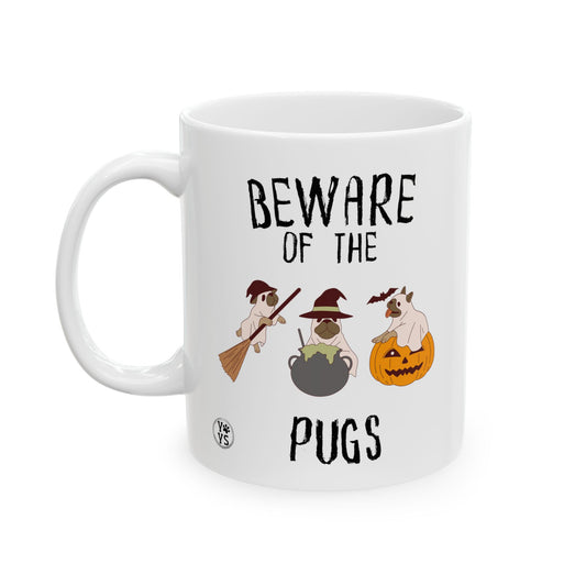 Beware of The Pugs Halloween Coffee Mug, Gift for Dog Lovers, Pet Lovers, Pug Lovers, Spooky Dog Coffee Cup