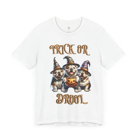 Trick Or Drool Halloween Bulldog T Shirt, Gift For Bulldog Lovers, Bulldog Owners Shirt
